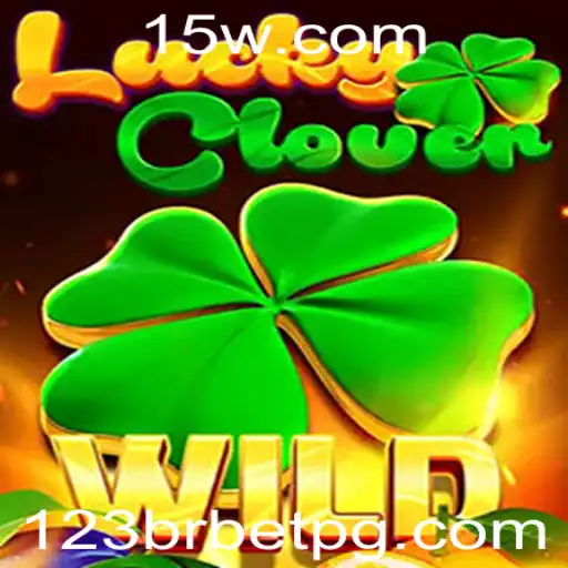 Descubra o Mundo Emocionante de LuckyClover e 123BR bet